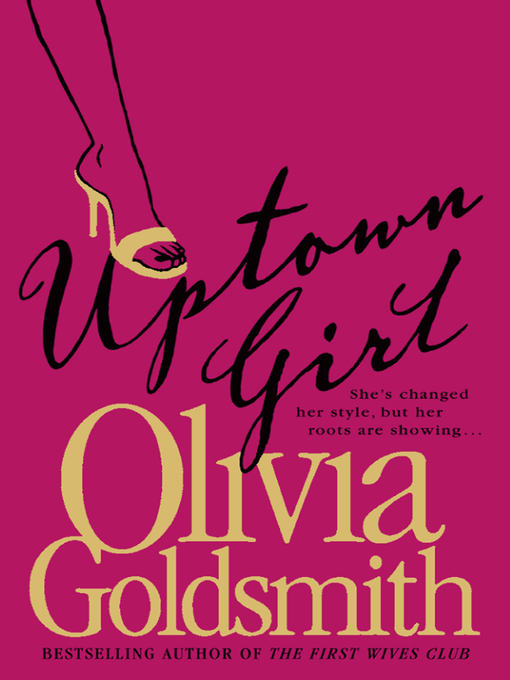 Title details for Uptown Girl by Olivia Goldsmith - Wait list
